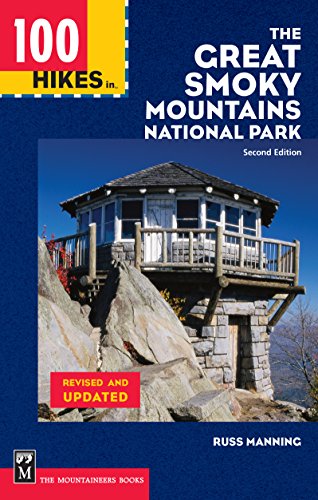 100 Hikes in The Great Smoky Mountains National Park, Second Edition