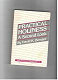 Practical Holiness a Second Look (Series in Pentecostal Theology, Vol. 4)