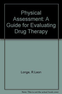 Physical Assessment: A Guide for Evaluating Drug Therapy