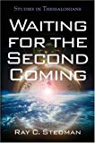 Waiting for the Second Coming: Studies in Thessalonians