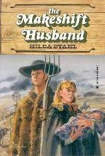 The Makeshift Husband (The Prairie Series #3)