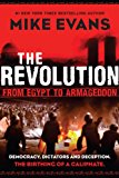 The Revolution: From Egypt to Armageddon