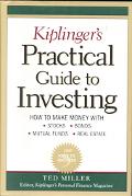 Kiplinger's Practical Guide to Investing