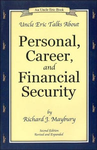 Uncle Eric Talks About Personal, Career, and Financial Security (An Uncle Eric Book)