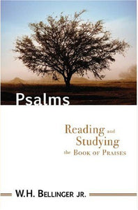 Psalms: Reading and Studying the Book of Praises