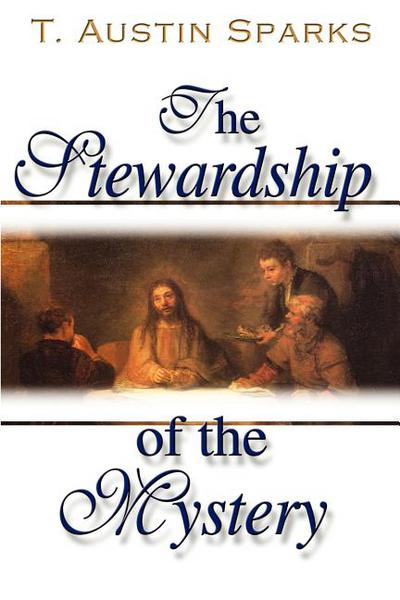The Stewardship of the Mystery: All Things in Christ
