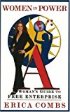 Women in Power: A Woman's Guide To Free Enterprise