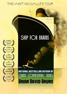 Ship for Brains: Cruise Confidential (Volume 2)