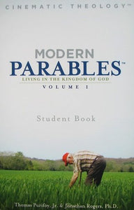 Modern Parables: Living in the Kingdom of God, Student Book, Vol. 1