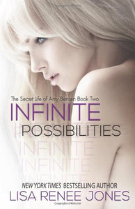 Infinite Possibilities: The Secret Life of Amy Bensen Book Two (Volume 2)