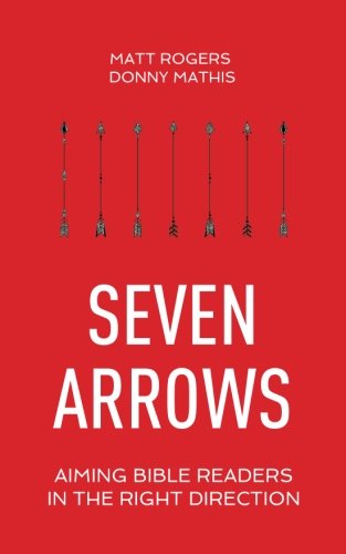 Seven Arrows: Aiming Bible Readers in the Right Direction
