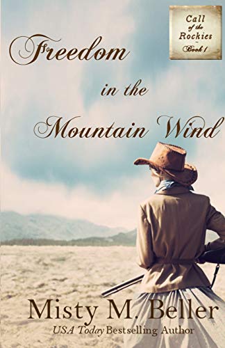 Freedom in the Mountain Wind (Call of the Rockies series)