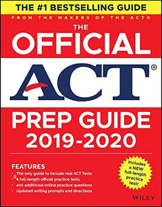 The Official ACT Prep Guide 2019-2020, (Book + 5 Practice Tests + Bonus Online Content)