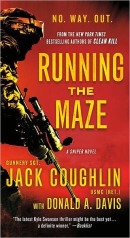 Running the Maze: A Sniper Novel (Kyle Swanson Sniper Novels, 5)