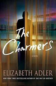 The Charmers: A Novel