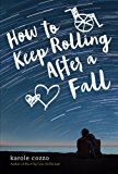 HOW TO KEEP ROLLING AFTER A FALL