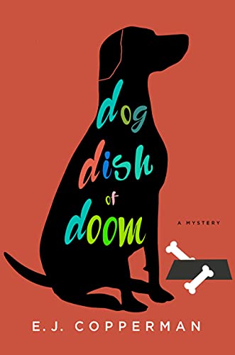 Dog Dish of Doom: An Agent to the Paws Mystery (Agent to the Paws, 1)