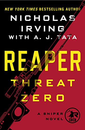 Reaper: Threat Zero: A Sniper Novel (The Reaper Series)