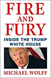 Fire and Fury By Michael Wolff and Fear Trump in the White House By Bob Woodward 2 Books Collection Set