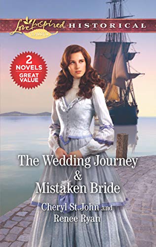 The Wedding Journey & Mistaken Bride (Love Inspired Historical)