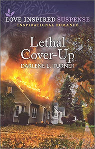 Lethal Cover-Up (Love Inspired Suspense)