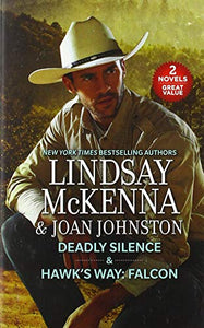 Deadly Silence & Hawk's Way: Falcon (Harl Mmp 2in1 Lindsay McKenna)