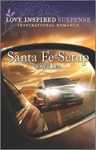 Santa Fe Setup (Love Inspired Suspense)