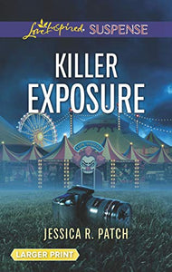 Killer Exposure (Love Inspired Suspense (Large Print))