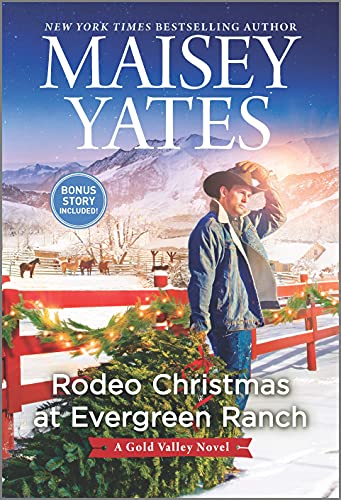 Rodeo Christmas at Evergreen Ranch: A Novel (A Gold Valley Novel, 13)