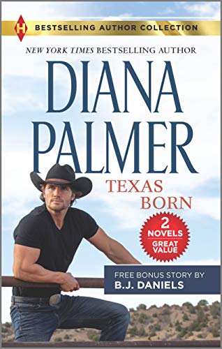 Texas Born & Smokin' Six-Shooter (Harlequin Bestselling Author Collection)