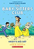 Kristy's Big Day: A Graphic Novel (The Baby-Sitters Club #6) (6) (The Baby-Sitters Club Graphix)