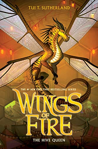 Hive Queen (Wings of Fire, Book 12)