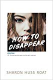 How To Disappear