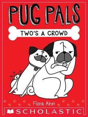 Pug Pals: Two's a Crowd