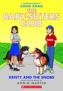 Kristy and the Snobs: A Graphic Novel (Baby-sitters Club #10) (The Baby-Sitters Club Graphix)