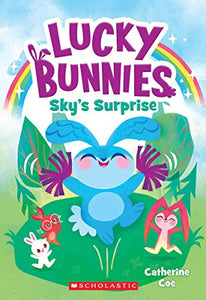 Sky's Surprise (Lucky Bunnies #1) (1)