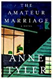 The Amateur Marriage: A Novel