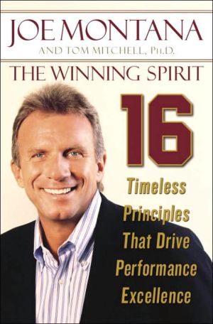 The Winning Spirit: 16 Timeless Principles That Drive Performance Excellence