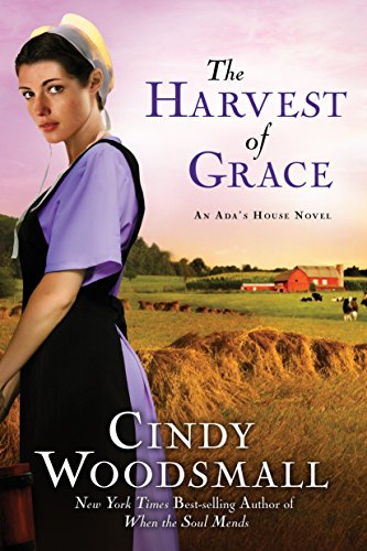 The Harvest of Grace Book 3 in the Ada's House Amish Romance Series