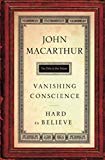 The Vanishing Conscience Hard to Believe Two Books in one volume