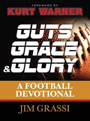 Guts, Grace, and Glory: A Football Devotional