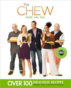 The Chew: Food. Life. Fun.