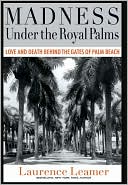 Madness Under the Royal Palms: Love and Death Behind the Gates of Palm Beach