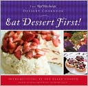 Eat Dessert First!: The Red Hat Society Dessert Cookbook