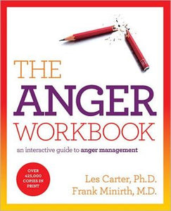 The Anger Workbook: An Interactive Guide to Anger Management