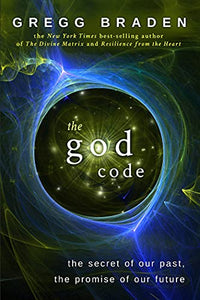 The God Code:The Secret of our Past, the Promise of our Future