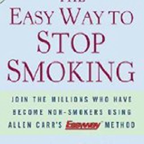 The Easy Way to Stop Smoking Join the Millions Who Have Become Nonsmokers Using the Easyway Method