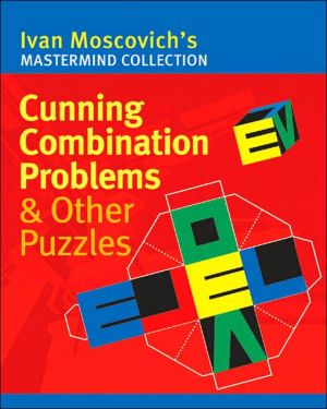 Cunning Combination Problems & Other Puzzles (Mastermind Collection)