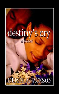 Destiny's Cry: A Novel