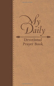 One Year Devotional Prayer Book: Living the Life